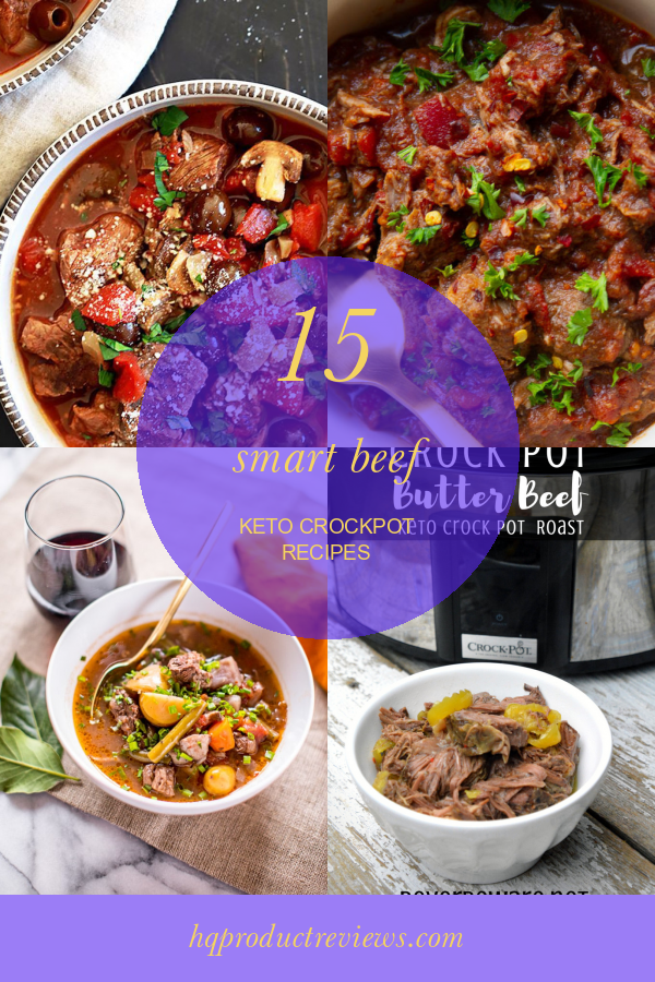 15 Smart Beef Keto Crockpot Recipes Best Product Reviews